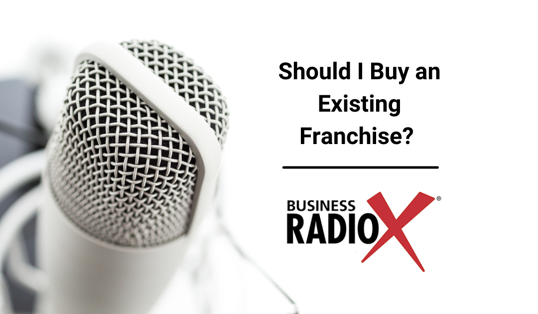 Should I Buy an Existing Franchise?