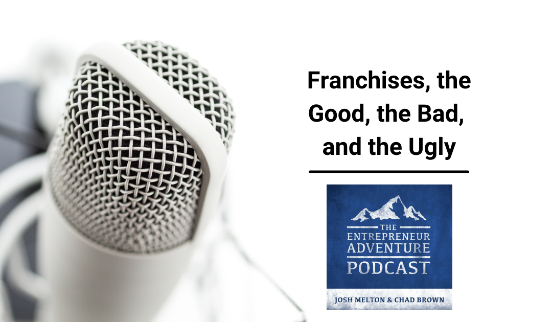 Franchises, the Good, the Bad, and the Ugly